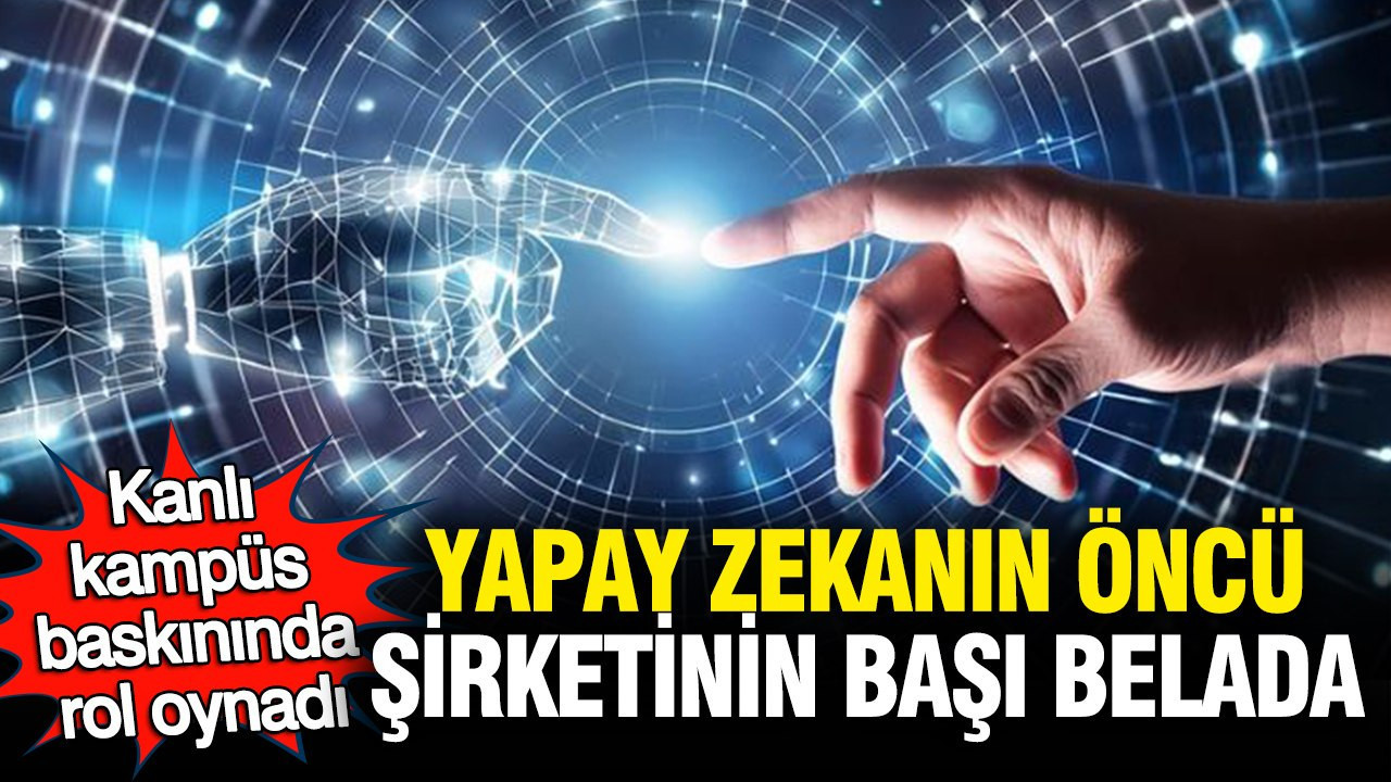 yapay-zekanin-oncu-sirketinin-basi-belada-kanli-kampus-baskininda-rol-oynadi-uLyceLvb